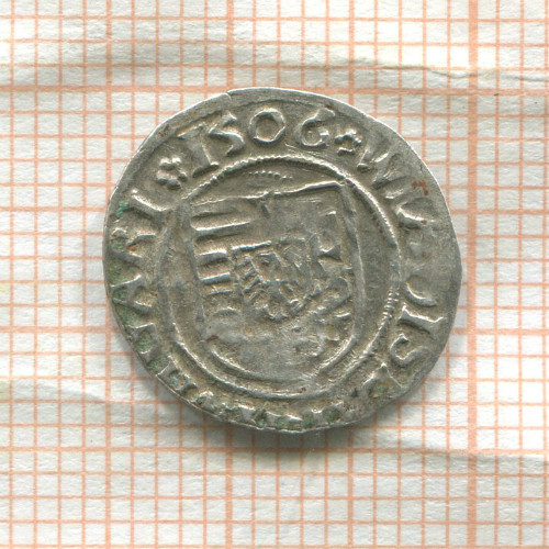 Денар. Венгрия. Владислав II 1506г