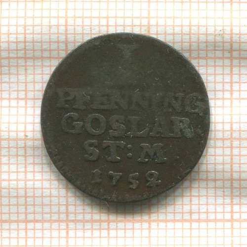 1 пфеннинг. Гослар 1752г
