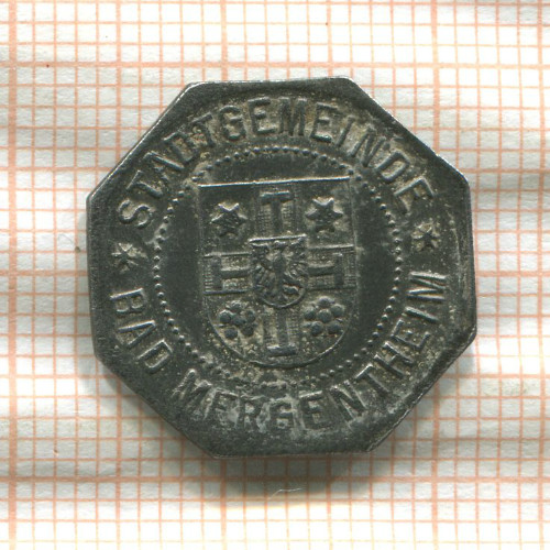 Нотгельд. 10 пфеннигов. Германия. Бад-Мергентхайм