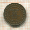 10 сантимов. Тунис 1917г